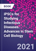 iPSCs for Studying Infectious Diseases. Advances in Stem Cell Biology- Product Image