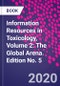 Information Resources in Toxicology, Volume 2: The Global Arena. Edition No. 5 - Product Image