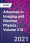 Advances in Imaging and Electron Physics. Volume 218 - Product Thumbnail Image