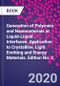 Generation of Polymers and Nanomaterials at Liquid-Liquid Interfaces. Application to Crystalline, Light Emitting and Energy Materials. Edition No. 2 - Product Image