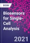 Biosensors for Single-Cell Analysis - Product Image
