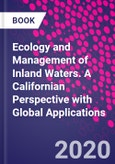 Ecology and Management of Inland Waters. A Californian Perspective with Global Applications- Product Image