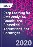 Deep Learning for Data Analytics. Foundations, Biomedical Applications, and Challenges- Product Image
