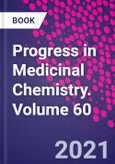 Progress in Medicinal Chemistry. Volume 60- Product Image