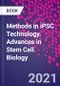 Methods in iPSC Technology. Advances in Stem Cell Biology - Product Thumbnail Image