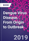 Dengue Virus Disease. From Origin to Outbreak- Product Image