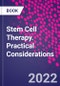 Stem Cell Therapy. Practical Considerations - Product Thumbnail Image
