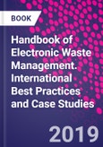 Handbook of Electronic Waste Management. International Best Practices and Case Studies- Product Image