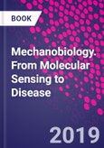 Mechanobiology. From Molecular Sensing to Disease- Product Image