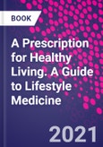 A Prescription for Healthy Living. A Guide to Lifestyle Medicine- Product Image