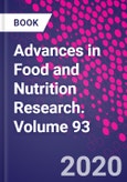 Advances in Food and Nutrition Research. Volume 93- Product Image