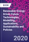 Renewable-Energy-Driven Future. Technologies, Modelling, Applications, Sustainability and Policies - Product Thumbnail Image
