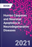Human Caspases and Neuronal Apoptosis in Neurodegenerative Diseases- Product Image