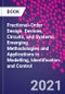 Fractional-Order Design. Devices, Circuits, and Systems. Emerging Methodologies and Applications in Modelling, Identification and Control - Product Thumbnail Image