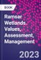 Ramsar Wetlands. Values, Assessment, Management - Product Thumbnail Image