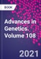 Advances in Genetics. Volume 108 - Product Thumbnail Image