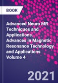 Advanced Neuro MR Techniques and Applications. Advances in Magnetic Resonance Technology and Applications Volume 4- Product Image