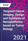 Targeted Cancer Imaging. Design and Synthesis of Nanoplatforms based on Tumor Biology- Product Image