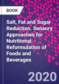 Salt, Fat and Sugar Reduction. Sensory Approaches for Nutritional Reformulation of Foods and Beverages- Product Image