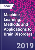 Machine Learning. Methods and Applications to Brain Disorders- Product Image