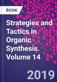 Strategies and Tactics in Organic Synthesis. Volume 14- Product Image