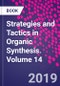 Strategies and Tactics in Organic Synthesis. Volume 14 - Product Thumbnail Image