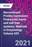 Recombinant Protein Expression: Prokaryotic hosts and cell-free systems. Methods in Enzymology Volume 659- Product Image