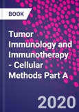 Tumor Immunology and Immunotherapy - Cellular Methods Part A- Product Image
