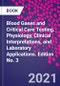 Blood Gases and Critical Care Testing. Physiology, Clinical Interpretations, and Laboratory Applications. Edition No. 3 - Product Image