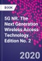 5G NR. The Next Generation Wireless Access Technology. Edition No. 2 - Product Thumbnail Image