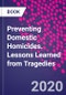 Preventing Domestic Homicides. Lessons Learned from Tragedies - Product Image