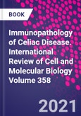 Immunopathology of Celiac Disease. International Review of Cell and Molecular Biology Volume 358- Product Image