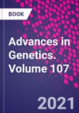 Advances in Genetics. Volume 107- Product Image