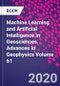 Machine Learning and Artificial Intelligence in Geosciences. Advances in Geophysics Volume 61 - Product Thumbnail Image