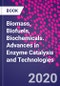 Biomass, Biofuels, Biochemicals. Advances in Enzyme Catalysis and Technologies - Product Thumbnail Image