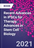 Recent Advances in iPSCs for Therapy. Advances in Stem Cell Biology- Product Image