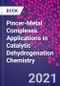 Pincer-Metal Complexes. Applications in Catalytic Dehydrogenation Chemistry - Product Thumbnail Image