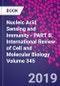 Nucleic Acid Sensing and Immunity - PART B. International Review of Cell and Molecular Biology Volume 345 - Product Image