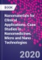 Nanomaterials for Clinical Applications. Case Studies in Nanomedicines. Micro and Nano Technologies - Product Thumbnail Image