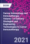 Cancer Immunology and Immunotherapy. Volume 1 of Delivery Strategies and Engineering Technologies in Cancer Immunotherapy - Product Image
