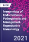 Immunology of Endometriosis. Pathogenesis and Management. Reproductive Immunology - Product Thumbnail Image
