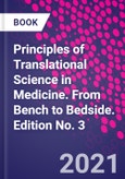 Principles of Translational Science in Medicine. From Bench to Bedside. Edition No. 3- Product Image