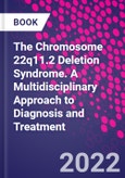 The Chromosome 22q11.2 Deletion Syndrome. A Multidisciplinary Approach to Diagnosis and Treatment- Product Image