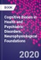 Cognitive Biases in Health and Psychiatric Disorders. Neurophysiological Foundations - Product Image