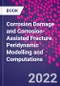 Corrosion Damage and Corrosion-Assisted Fracture. Peridynamic Modelling and Computations - Product Thumbnail Image