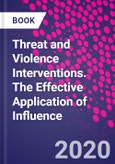 Threat and Violence Interventions. The Effective Application of Influence- Product Image