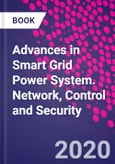 Advances in Smart Grid Power System. Network, Control and Security- Product Image