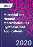 Microbial and Natural Macromolecules. Synthesis and Applications- Product Image