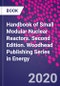 Handbook of Small Modular Nuclear Reactors. Second Edition. Woodhead Publishing Series in Energy - Product Image