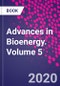 Advances in Bioenergy. Volume 5 - Product Thumbnail Image